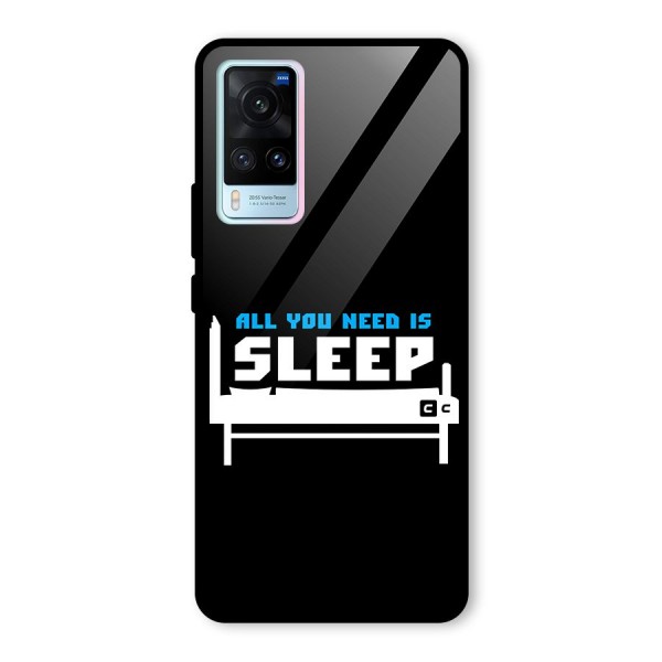All You Need Sleep Glass Back Case for Vivo X60