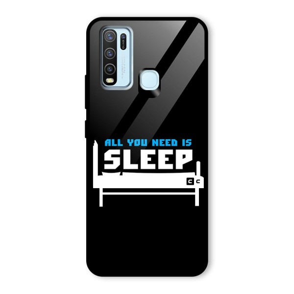 All You Need Sleep Glass Back Case for Vivo Y50