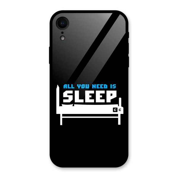 All You Need Sleep Glass Back Case for iPhone XR