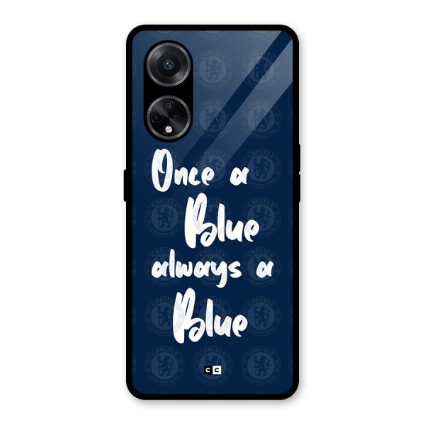 Always A Blue Glass Back Case for Oppo F23