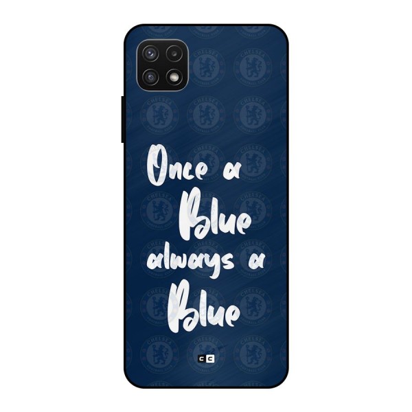 Always A Blue Metal Back Case for Galaxy A22 5G