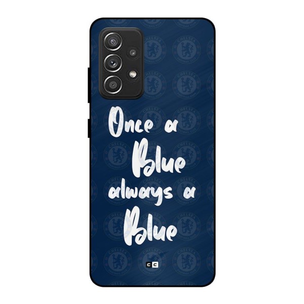 Always A Blue Metal Back Case for Galaxy A52