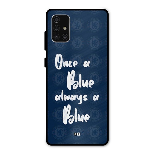 Always A Blue Metal Back Case for Galaxy A71