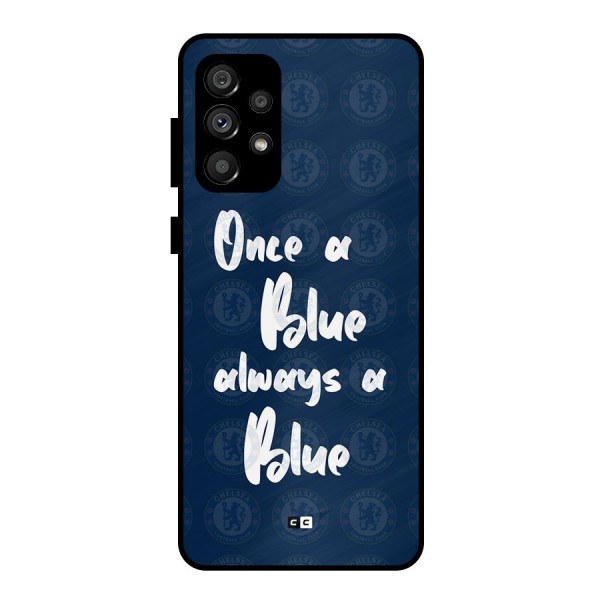 Always A Blue Metal Back Case for Galaxy A73 5G