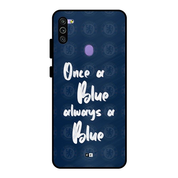 Always A Blue Metal Back Case for Galaxy M11