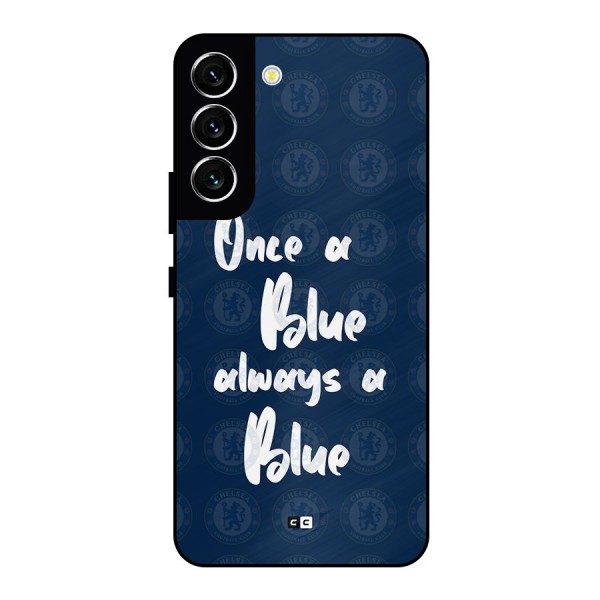 Always A Blue Metal Back Case for Galaxy S22 5G