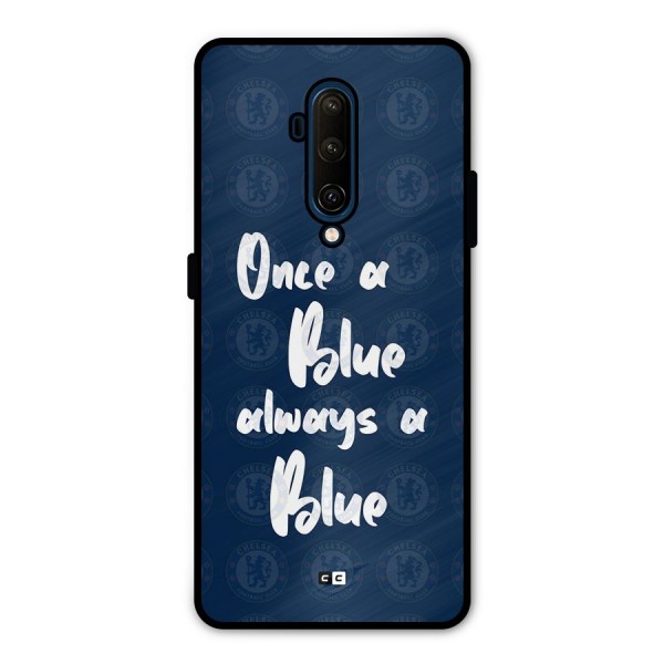 Always A Blue Metal Back Case for OnePlus 7T Pro