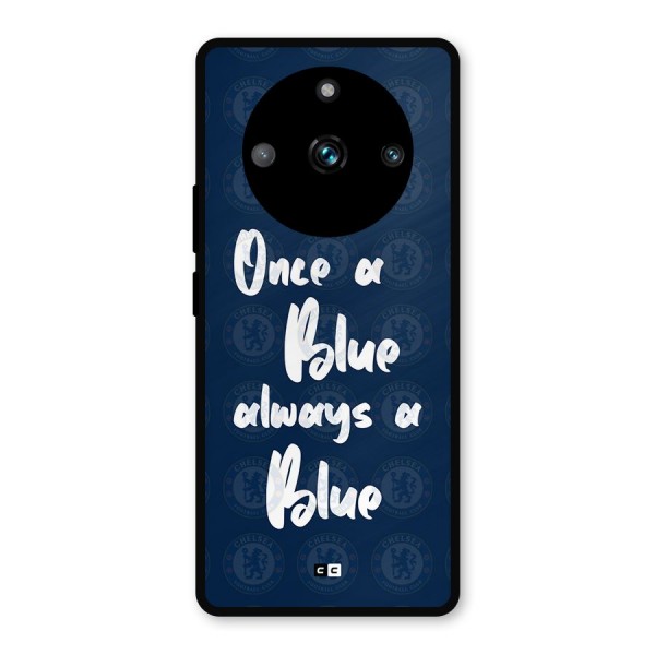 Always A Blue Metal Back Case for Realme 11 Pro