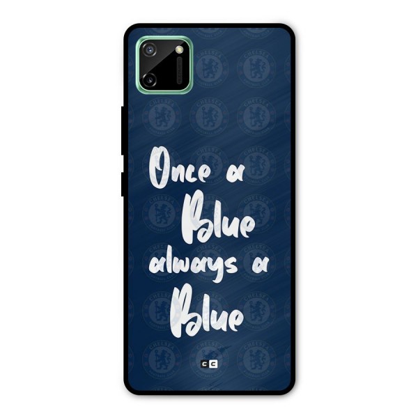 Always A Blue Metal Back Case for Realme C11