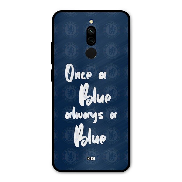 Always A Blue Metal Back Case for Redmi 8