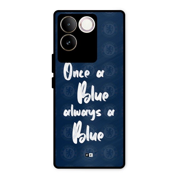 Always A Blue Metal Back Case for Vivo T2 Pro