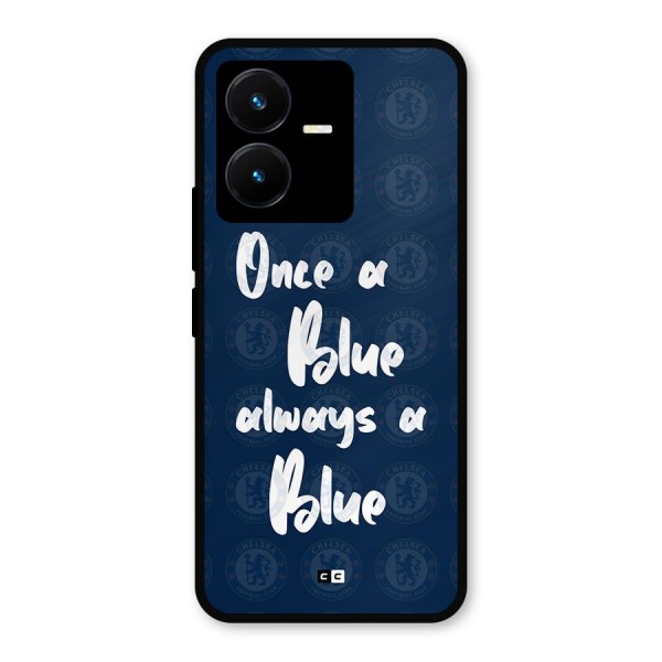 Always A Blue Metal Back Case for Vivo Y22s