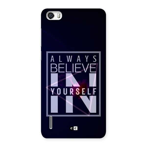 Always Believe in Yourself Back Case for Honor 6