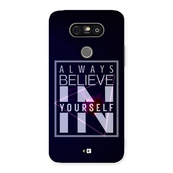 Always Believe in Yourself Back Case for LG G5