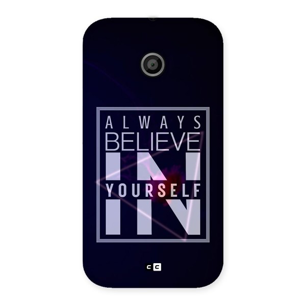 Always Believe in Yourself Back Case for Moto E