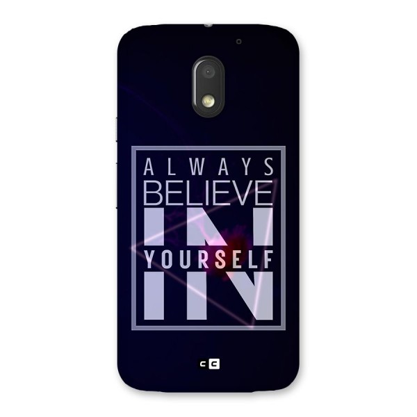 Always Believe in Yourself Back Case for Moto E3 Power