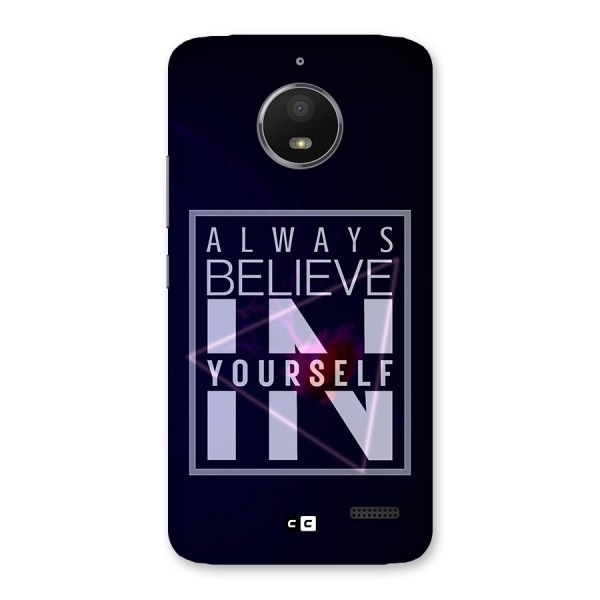 Always Believe in Yourself Back Case for Moto E4