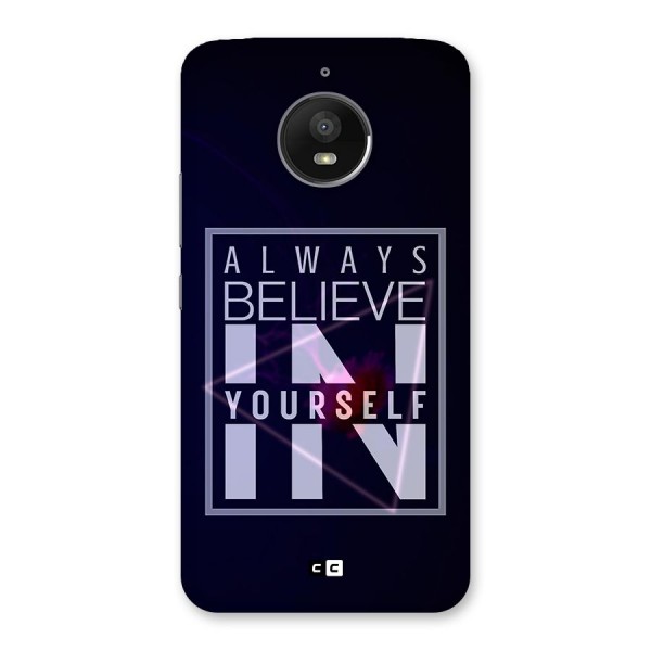 Always Believe in Yourself Back Case for Moto E4 Plus