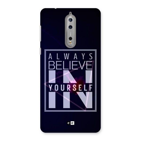 Always Believe in Yourself Back Case for Nokia 8