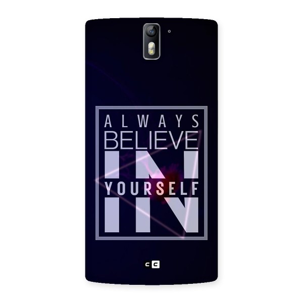 Always Believe in Yourself Back Case for One Plus One