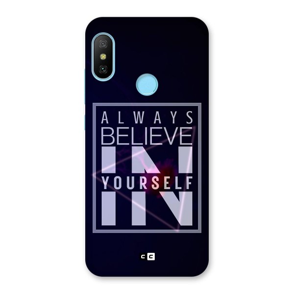 Always Believe in Yourself Back Case for Redmi 6 Pro