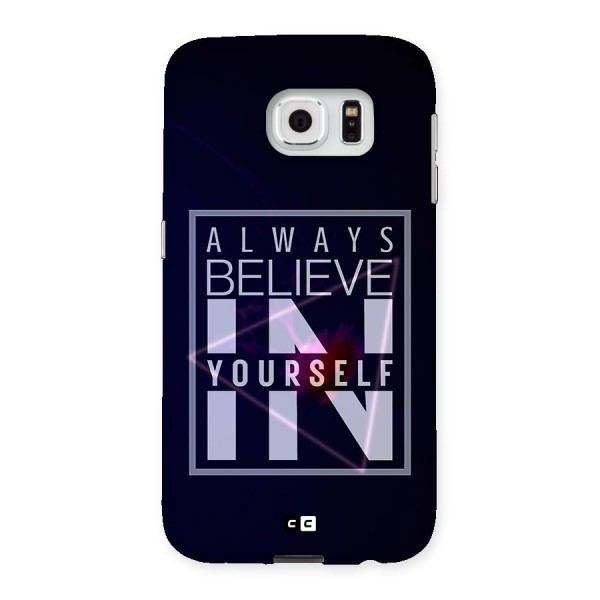 Always Believe in Yourself Back Case for Samsung Galaxy S6