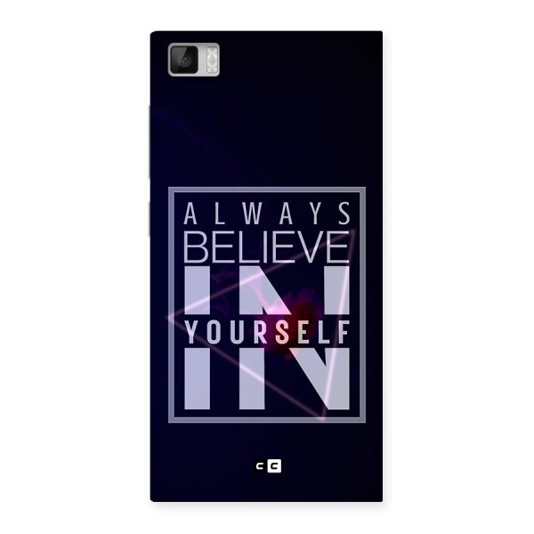 Always Believe in Yourself Back Case for Xiaomi Mi3