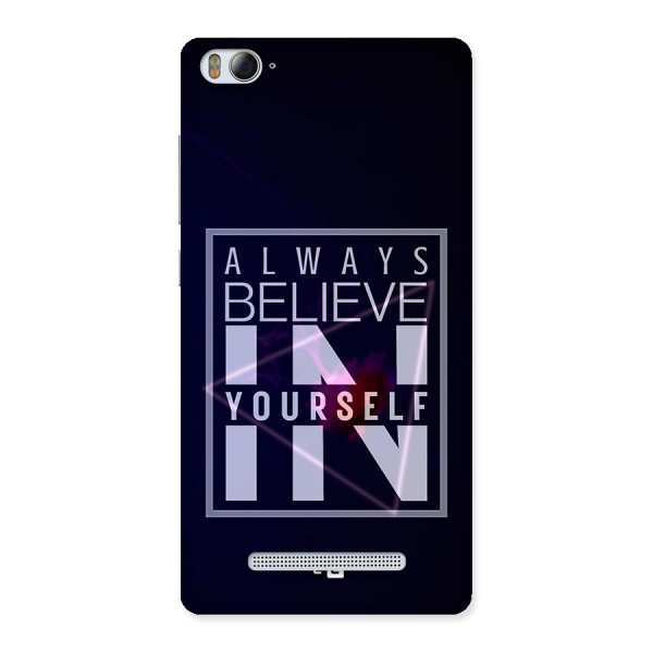 Always Believe in Yourself Back Case for Xiaomi Mi4i