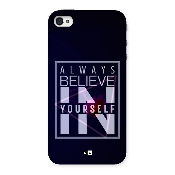 Always Believe in Yourself Back Case for iPhone 4 4s