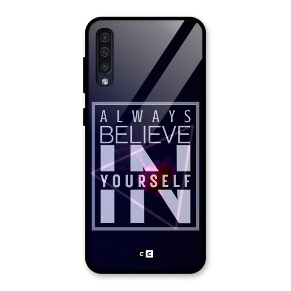 Always Believe in Yourself Glass Back Case for Galaxy A50s