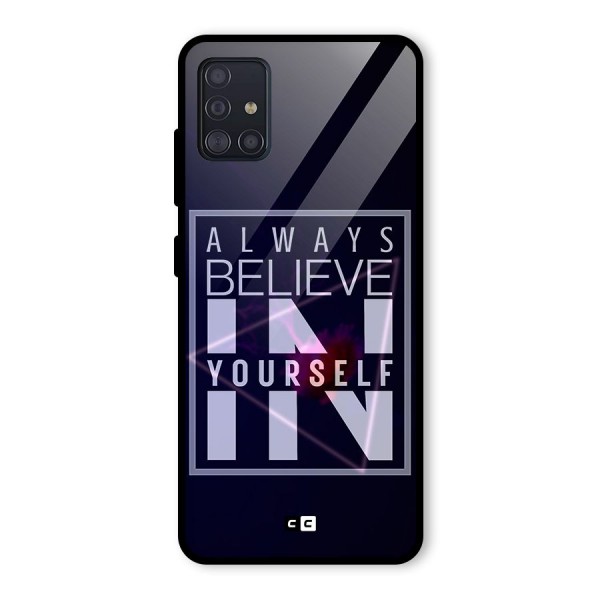 Always Believe in Yourself Glass Back Case for Galaxy A51