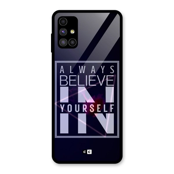 Always Believe in Yourself Glass Back Case for Galaxy M51