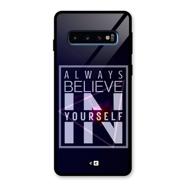 Always Believe in Yourself Glass Back Case for Galaxy S10