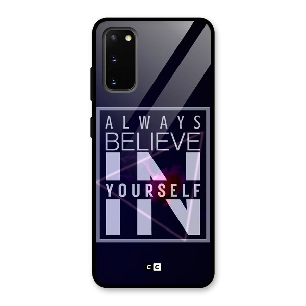 Always Believe in Yourself Glass Back Case for Galaxy S20