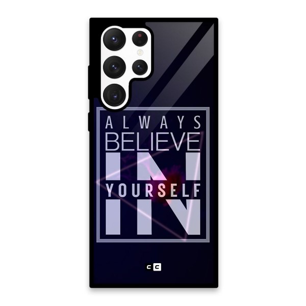 Always Believe in Yourself Glass Back Case for Galaxy S22 Ultra 5G