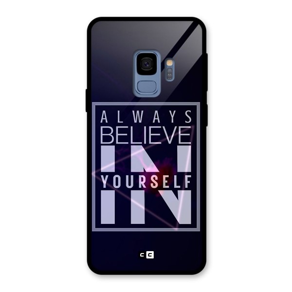 Always Believe in Yourself Glass Back Case for Galaxy S9