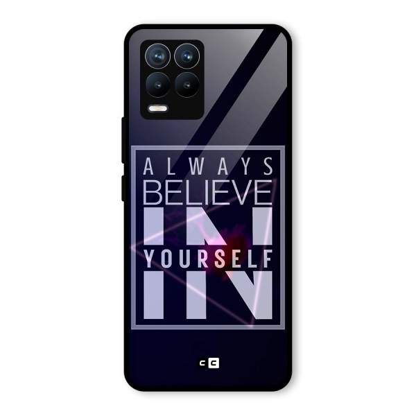 Always Believe in Yourself Glass Back Case for Realme 8