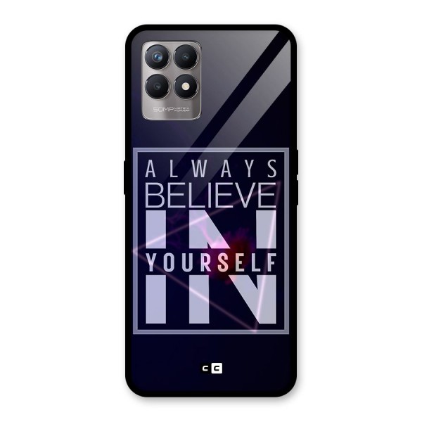 Always Believe in Yourself Glass Back Case for Realme 8i