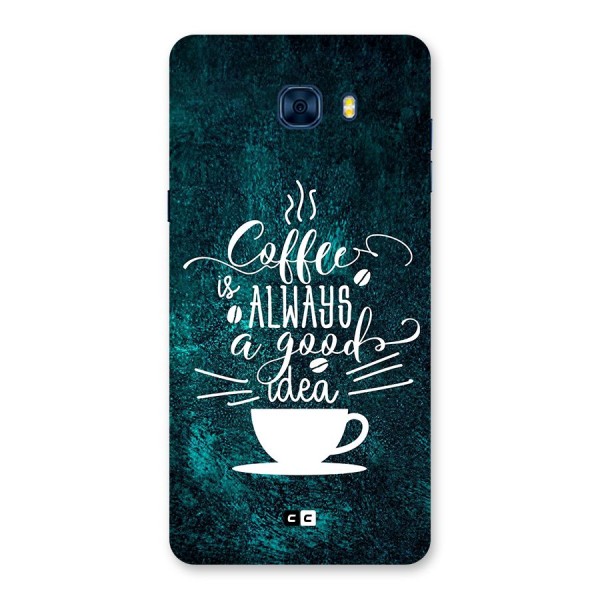 Always Coffee Back Case for Galaxy C7 Pro