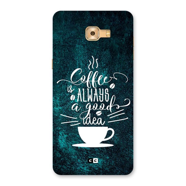 Always Coffee Back Case for Galaxy C9 Pro