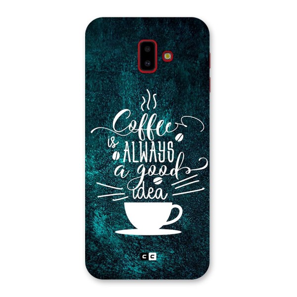 Always Coffee Back Case for Galaxy J6 Plus