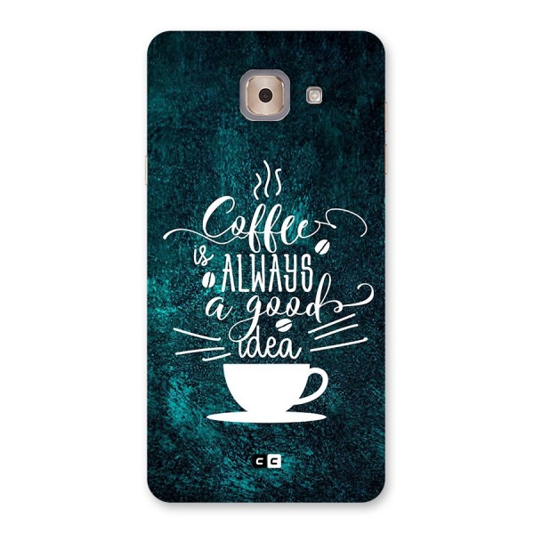 Always Coffee Back Case for Galaxy J7 Max