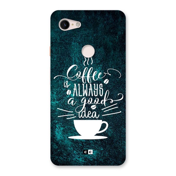 Always Coffee Back Case for Google Pixel 3 XL