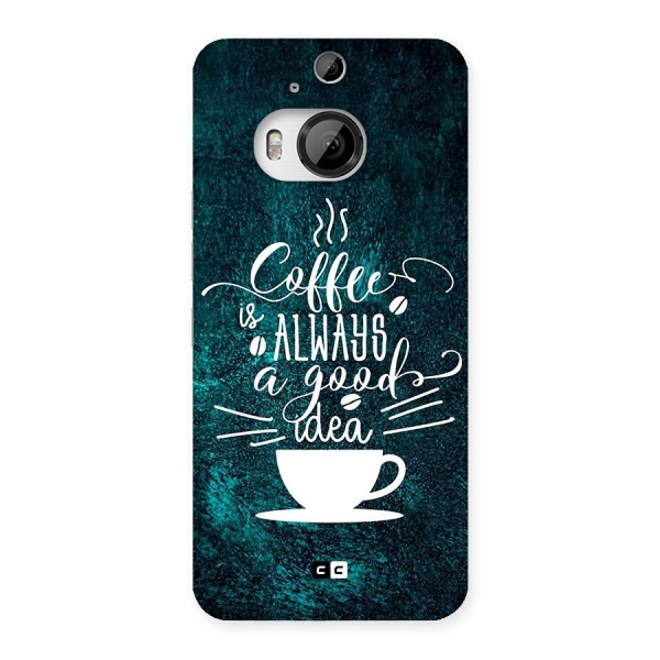 Always Coffee Back Case for HTC One M9 Plus