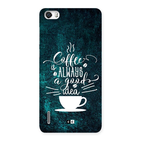 Always Coffee Back Case for Honor 6