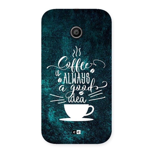 Always Coffee Back Case for Moto E