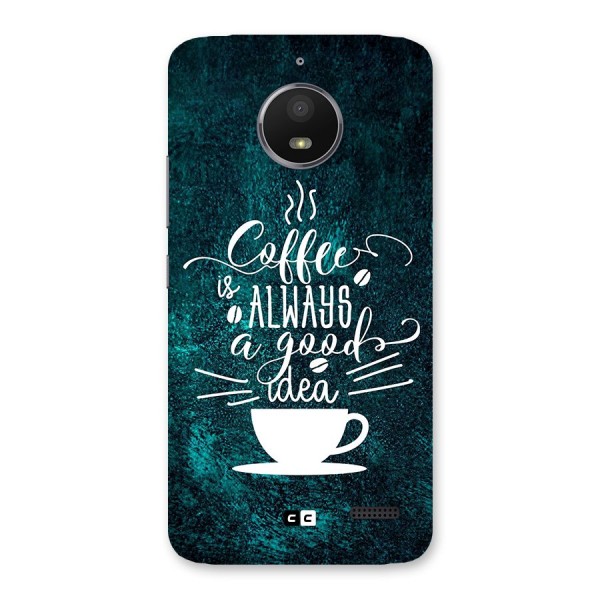 Always Coffee Back Case for Moto E4