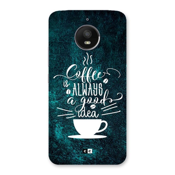 Always Coffee Back Case for Moto E4 Plus