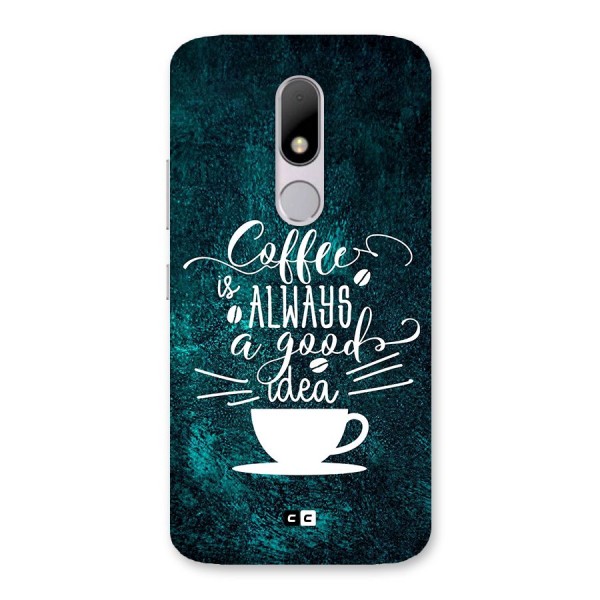 Always Coffee Back Case for Moto M