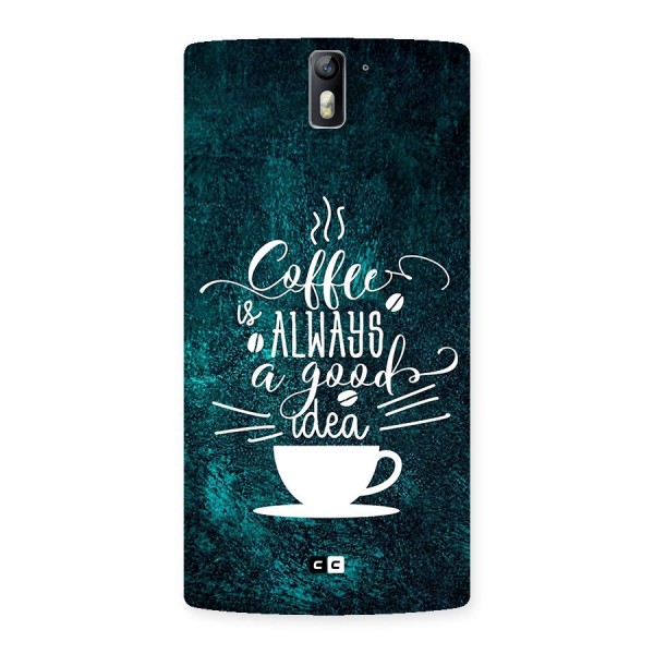 Always Coffee Back Case for OnePlus One